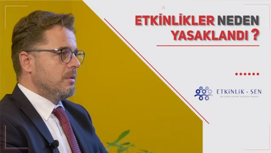 Etkinlikler Neden Yasaklandı ? title=
